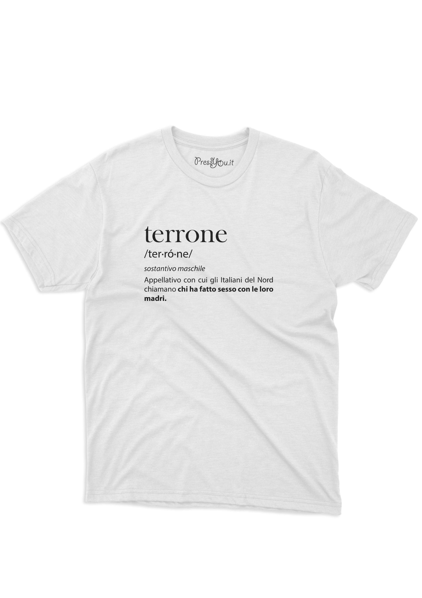 t-shirt-terrone dictionary nickname with which northern Italians call those who have had sex with their mothers