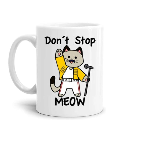 Mug Mug- Don t stop meow Freddie